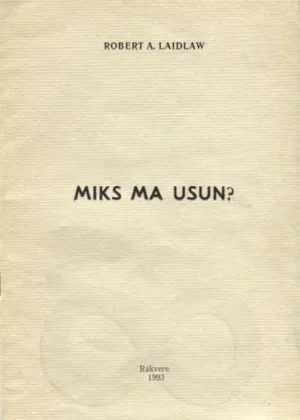 Miks ma usun?