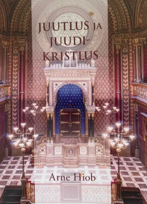 Juutlus ja juudikristlus. Arne Hiob