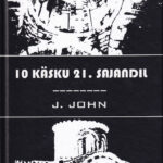J. John, 10 käsku 21. sajandil