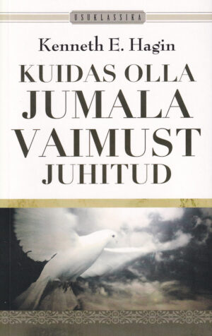 K. E. Hagin, Kuidas olla jumala vaimust juhitud