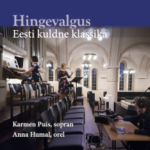 Hingevalgus. Eesti kuldne klassika / Karmen Puis, Anna Humal