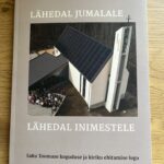 Lähedal Jumalale - lähedal inimestele. Saku Toomase koguduse ja kiriku ehitamise lugu