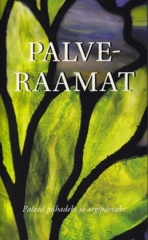 Palveraamat. Palved pühadeks ja argipäevaks