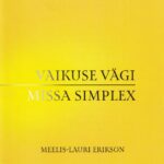 CD Vaikuse vägi. Missa Simplex / Meelis-Lauri Erikson