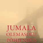 Jumala olemasolu põhjendus / T. Keller