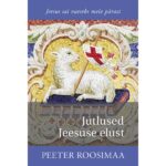 Jutlused Jeesuse elust / P. Roosimaa
