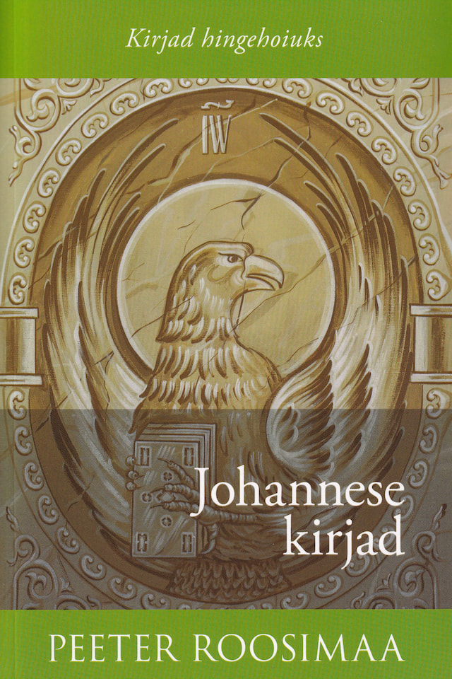 Johannese kirjad / P. Roosimaa