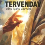 Tervendav sõna igaks päevaks / K. E. Hagin