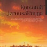 Kutsutud Jeruusalemma / D. ja L. Prince