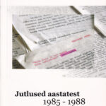 Jutlused aastatest 1985-1988 / Ü. Tankler