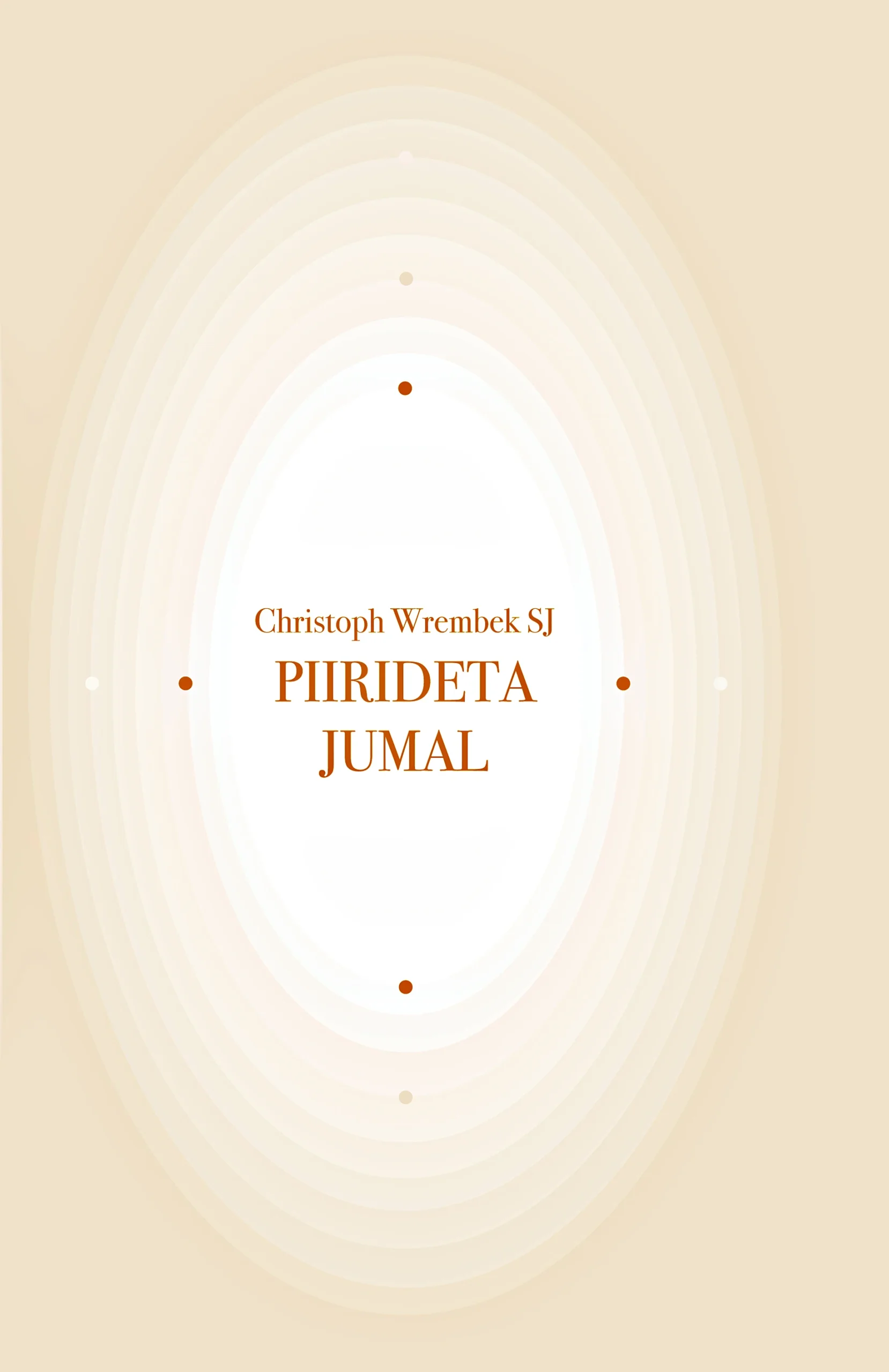 Piirideta Jumal / Chr. Wrembek SJ