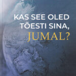 Kas see oled tõesti Sina, Jumal? / L. Cunningham, J. Rogers