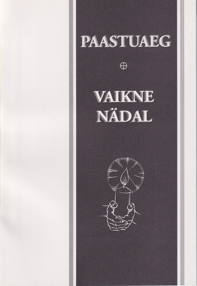 Paastuaeg. Vaikne nädal