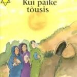 Kui päike tõusis / A.-M. ja E. Ågård