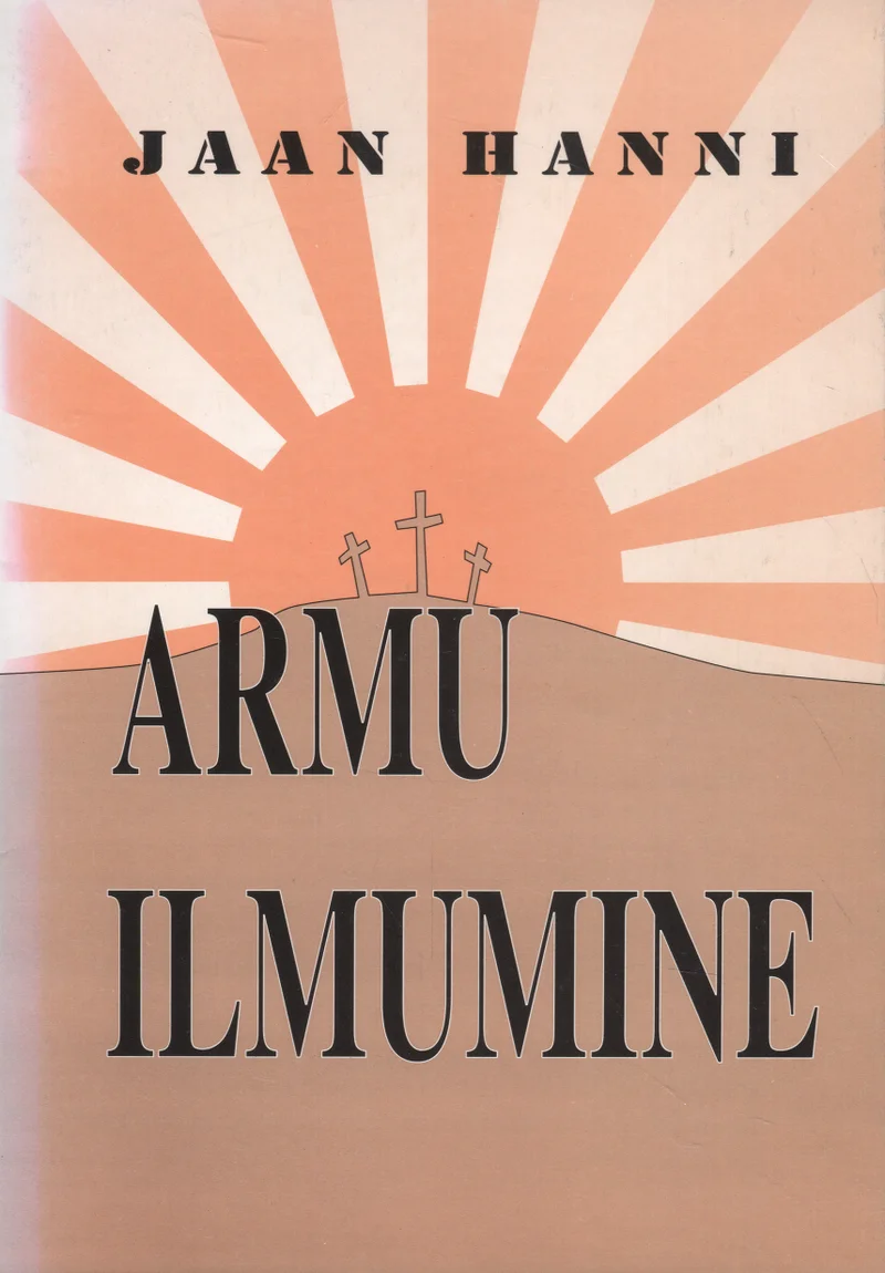 Armu ilmumine / J. Hanni